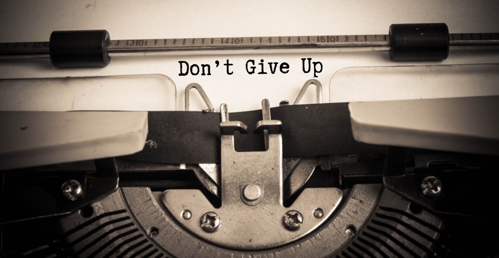don't give up_shutterstock_287714312
